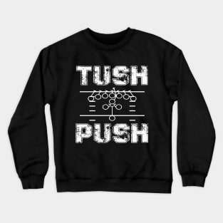 Philly Brotherly Shove Tush Push Funny Crewneck Sweatshirt